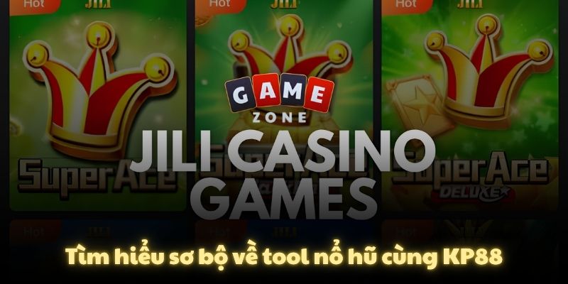 Tìm hiểu sơ bộ về tool nổ hũ cùng KP88